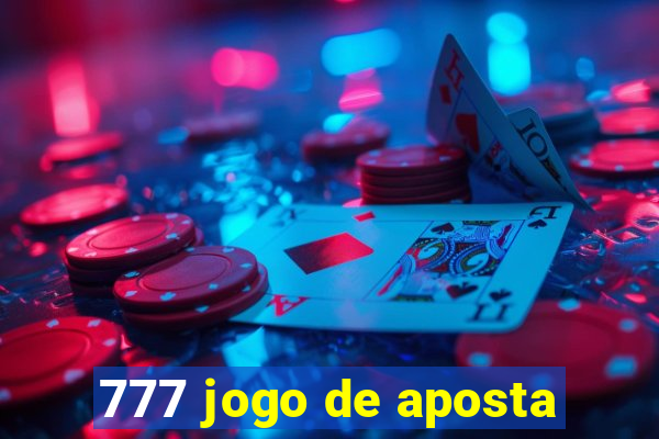 777 jogo de aposta